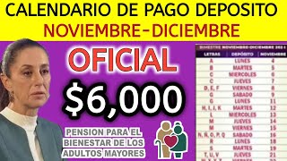 CALENDARIO OFICIAL DE PAGO BIMESTRE NOVIEMBREDICIEMBRE 2024 PENSIÓN 65 Y MÁS SUPER URGENTE [upl. by Noneek132]