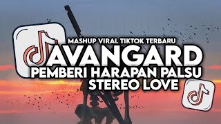 DJ AVANGARD X PEMBERI HARAPAN PALSU X STEREO LOVE VIRAL TIKOTK FULL SONG MAMAN FVNDY 2024 [upl. by Eninaj852]