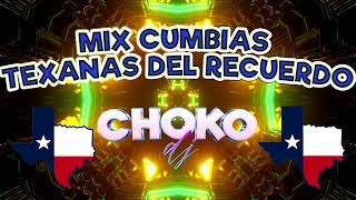 Cumbias Texanas Del Recuerdo Choko dj [upl. by Assenad239]