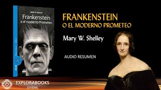 FRANKENSTEIN O EL MODERNO PROMETEO  Mary Shelley  RESUMEN Análisis y Cuestionario [upl. by Niamrahc]