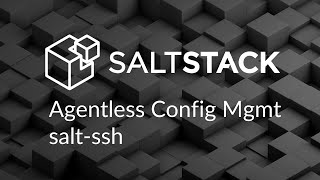 SaltStack agentless configuration management using saltssh [upl. by Fredek]