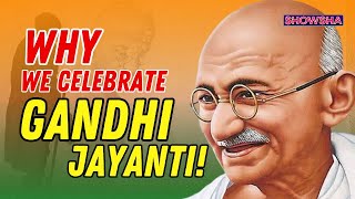 Gandhi Jayanti 2024 Significance Of This Day History amp Mahatma Gandhis Impact On India World [upl. by Annail]