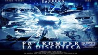 Farruco  Pa Romper La Discoteca Ft Daddy Yankee amp Yomo [upl. by Vida]