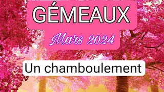 GÉMEAUX MARS 2024  Un Chamboulement [upl. by Ocinemod428]