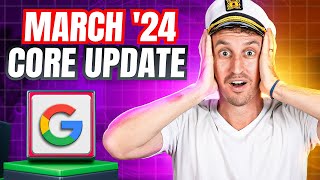 Googles March 2024 Core Algorithm Update What You Need to Know [upl. by Aliakim]