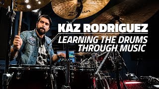 Learning The Drums Through Music  Kaz Rodriguez [upl. by Brieta422]