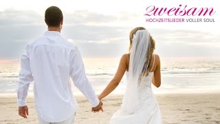 DIE SCHÖNSTEN HOCHZEITSLIEDER  10 BEST WEDDING SONGS  ZWEISAM  Diana Möller amp Karsten Schneider [upl. by Einnaj]