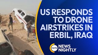 US Responds to Drone Airstrikes on its Troops in Erbil Iraq  EWTN News Nightly [upl. by Harwell]