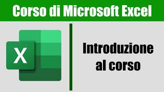 Microsoft Excel – Introduzione al corso [upl. by Aeki120]