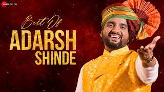 Best of Adarsh Shinde  Full Album  Ararara Ekach Raja Hya Khurchicha Haay Ashtami amp More [upl. by Barstow]