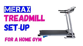 Unboxing And SetUp Of quotMeraxquot Electric Treadmill [upl. by Nosduh]