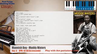 🎹 Mannish Boy  Muddy Waters Piano Backing Track with chords and lyrics [upl. by Herahab]