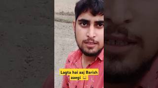 Lagta hai aaj Barish aaegi youtubeshorts [upl. by Ahsinnod980]