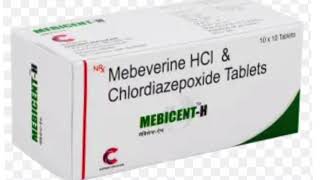 MEBICENT H Tablets Mebeverine HCI amp Chlordiazepoxide Tablets [upl. by Nerrat]