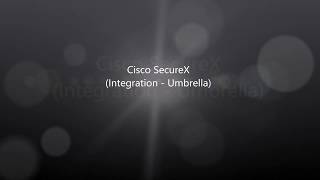 Cisco SecureX Integration Umbrella [upl. by Eekcaj]