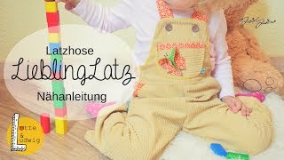 Nähanleitung quotLieblingLatzquot Latzhose für Kinder [upl. by Kurt]