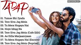 Tadap movie All songs Audio Jukebox  Ahan Shetty Tara sutaria  RSuperHitsCollection  indianmusic3563 [upl. by Suanne613]