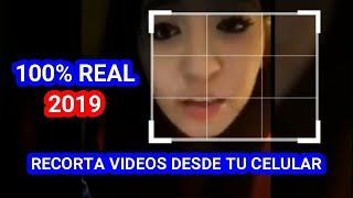 COMO RECORTAR VIDEOS EN CELULAR 2019  Android fácil y sencillo [upl. by Haig464]