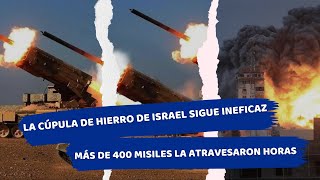 La Cúpula de Hierro de Israel sigue ineficaz más de 400 misiles la atravesaron horas israel [upl. by Sargent402]