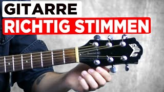 Wie stimme ich meine Gitarre richtig  Gitarre lernen für Anfänger [upl. by Harwin166]