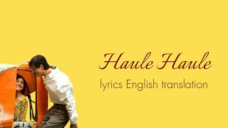 Haule Haule  lyrics english translation  Rab Ne Bana Di Jodi  Shahrukh Khan  Anushka Sharma [upl. by Hollis]