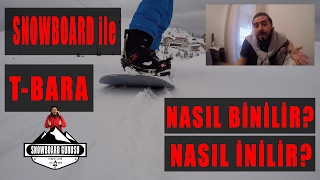 Snowboard ile TBara Teleski Nasıl Binilir Nasıl İnilir [upl. by Barthold]