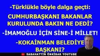 Türklükle böyle dalga geçtiCUMHURBAŞKANI BAKANLAR KURULUNDA BAKIN NE DEDİKOKAİNMAN BELEDİYE BAŞKAN [upl. by Dor439]