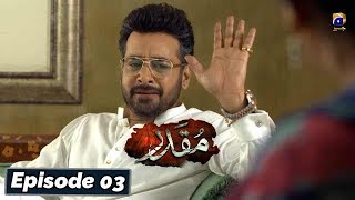 Muqaddar  Episode 03  English Subtitles  2nd Mar 2020  HAR PAL GEO [upl. by Parette]