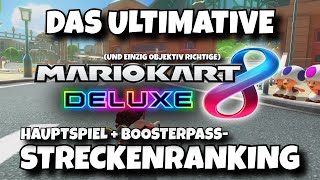 Das ULTIMATIVE Mario Kart 8 DeluxeSTRECKENRANKING [upl. by Parhe741]