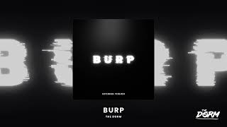 The Dorm  BURP Audio Video  Extended [upl. by Kirst]