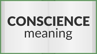 Conscience  meaning of Conscience [upl. by Dorinda719]