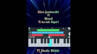 Silva Gunbardhi ft Mandi Te ka lali Shpirt FL Studio Mobile complete Version [upl. by Norret]