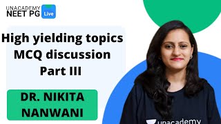 NEET PG  Dr Nikita  High yielding topics MCQ discussion Part III by Dr Nikita Nanwani [upl. by Amej]