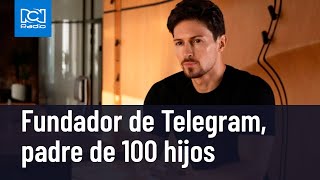 Fundador de Telegram revela que es padre de más de 100 hijos [upl. by Dannel814]