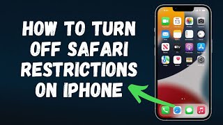 How to Turn Off Safari Restrictions on iPhone Tutorial 2024 Full Guide [upl. by Ajnin]