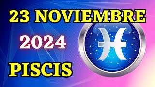 🏆𝐎𝐫𝐨 𝐘 𝐌𝐢𝐞𝐥 𝐄𝐧 𝐓𝐮 𝐕𝐢𝐝𝐚🍯Horoscopo Piscis Hoy ♓ 23 de Noviembre de 2024 💥 [upl. by Daniella815]