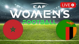 🔴 LIVE Morocco vs Zambia Women  CAF Womens Olympic qualifying tournament  Match LIVE Now [upl. by Jen]