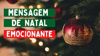 MENSAGEM DE NATAL EMOCIONANTE [upl. by Muhan252]