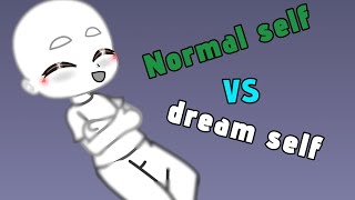 Normal Self VS Dream Self gacha RoadTo2000 SUBSCRIBERS 🥳 [upl. by Akkimat]