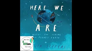 🗺️Here We Are Notes for Living on Planet Earth 🌎 by Oliver Jeffers READ ALOUD  CHILDRENS BOOK [upl. by Schoening]