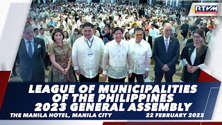 League of Municipalities of the Philippines 2023 General Assembly 2222023 [upl. by Muhan]