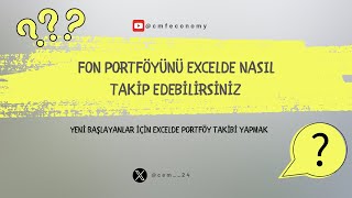 Fon Portföyünüzü Excelde Nasıl Takip Edersiniz [upl. by Eenot]