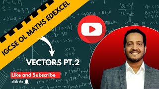 IGCSE MATHS OL Edexcel Vectors PART 2  2024 [upl. by Aivat623]