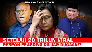 PANIKLAH KALIANRESPON TAK TERDUGA PRABOWO SETELAH 20 TRILIUN VIRAL [upl. by Leese]