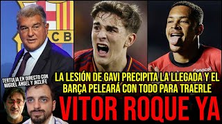 🔴 ÚLTIMA HORA BARÇA VITOR ROQUE LLEGARÁ EN ENTERO POR LA LESIÓN DE GAVI El10delBarcaTV y JKCLife [upl. by Lindberg]