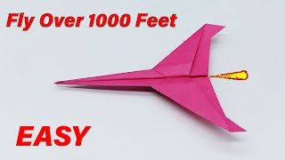 How to make a Paper Airplane that flies Far 1000 Feet  Paper Airplane Easy [upl. by Rehptsirhc20]