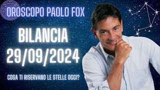 Bilancia ♎️ LOroscopo di Paolo Fox  29 Settembre 2024  Bersagliati… dalle ragioni altrui [upl. by Lunseth]