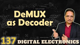 Demultiplexer as Decoder Designing and Circuit [upl. by Merrilee756]