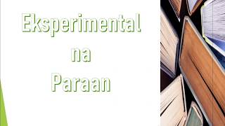 Eksperimental na Pananaliksik Experimental Research [upl. by Odrude]