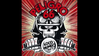 PELIGRO 66 Loco Mundo 2020 Full Álbum [upl. by Ethyl]